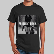 Problem Bitch T-Shirt